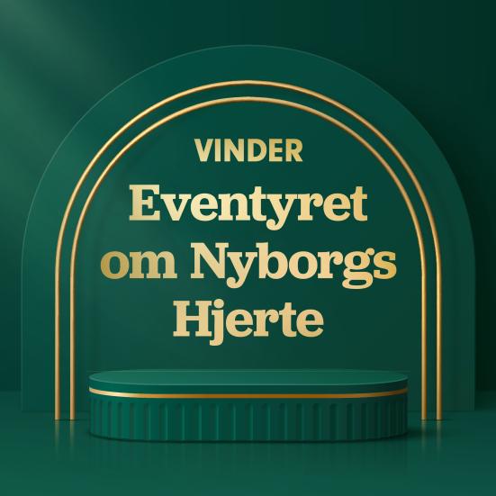 Teksten "Vinder Eventyret om Nyborgs Hjerte" på et grønt podium.